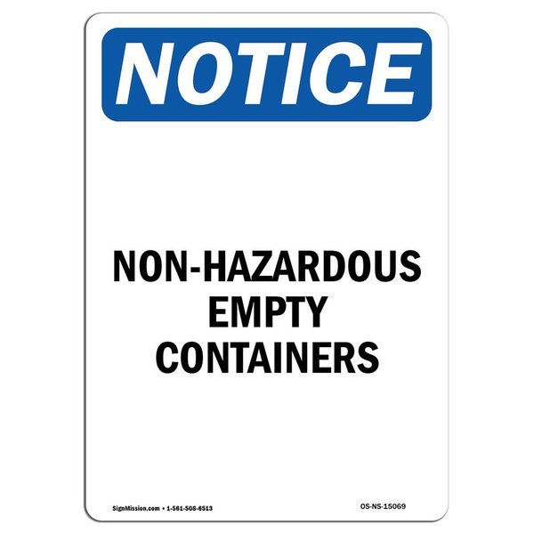 Signmission OSHA Notice Sign, 24" Height, Aluminum, Non-Hazardous Empty Containers Sign, Portrait OS-NS-A-1824-V-15069